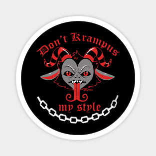 Don't Krampus My Style Magnet